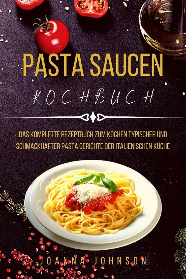 Okładka książki dla PASTA SAUCEN KOCHBUCH