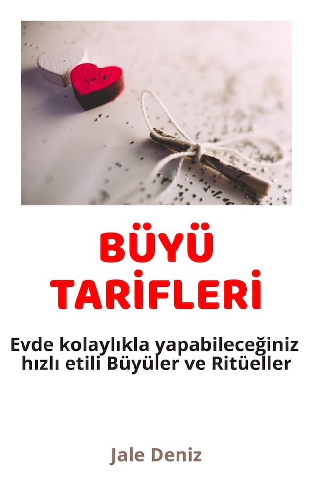 Boekomslag van BÜYÜ TARİFLERİ Evde kolaylıkla yapabileceğiniz hızlı etili Büyüler ve Ritüeller