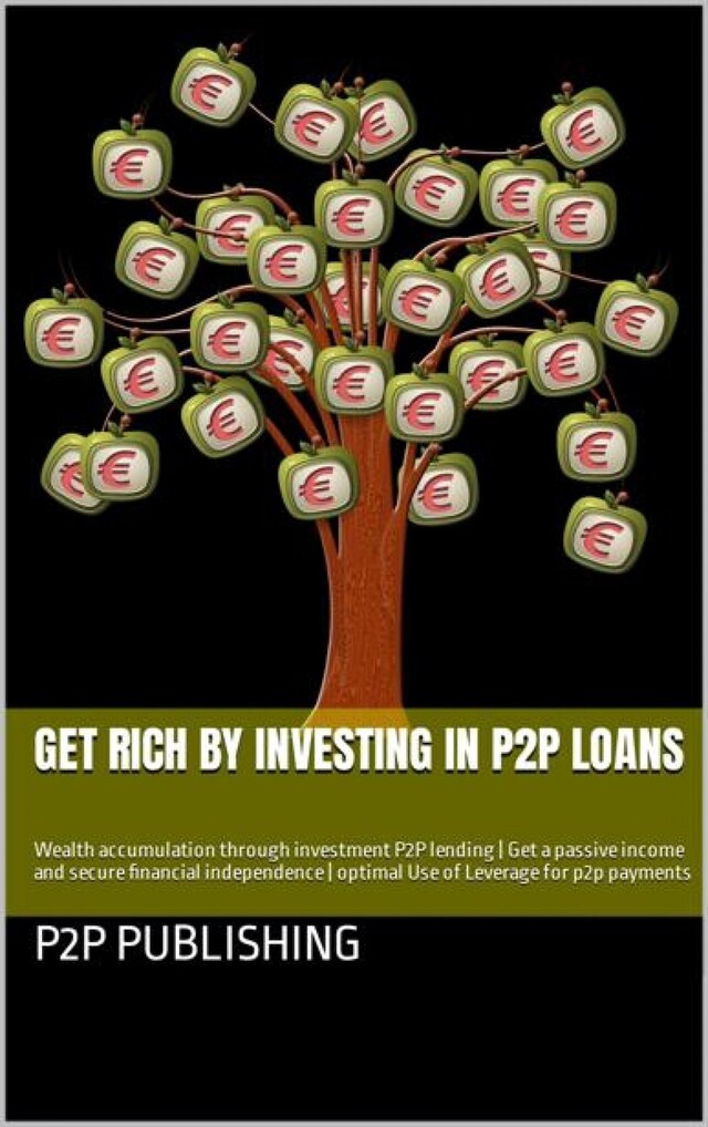 Couverture de livre pour Get rich by investing in P2P loans