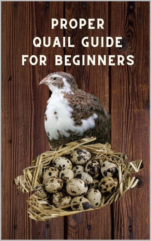 Couverture de livre pour Proper Quail Guide for Beginners