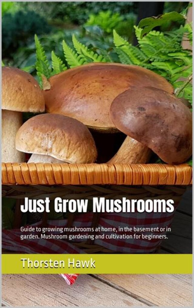 Bokomslag for Just Grow Mushrooms