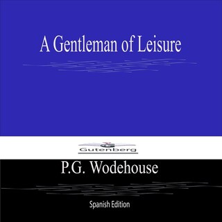 A Gentleman of Leisure bookCoverFor