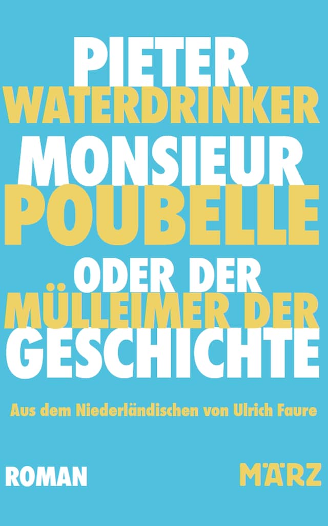 Copertina del libro per Monsieur Poubelle oder: Der Mülleimer der Geschichte