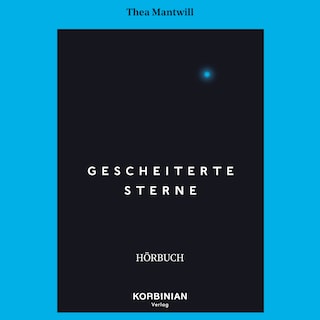 Gescheiterte Sterne als Hörbuch