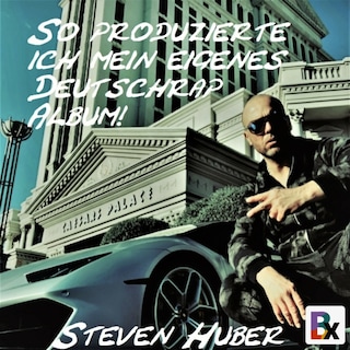 So produzierte ich mein eigenes Deutschrap Album! als Hörbuch