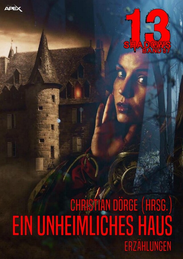 Book cover for 13 SHADOWS, Band 57: EIN UNHEIMLICHES HAUS