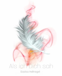 Als ich Dich sah