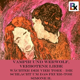 Vampir und Werwolf, verbotene Liebe als Hörbuch