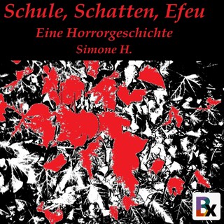 Schule, Schatten, Efeu als Hörbuch