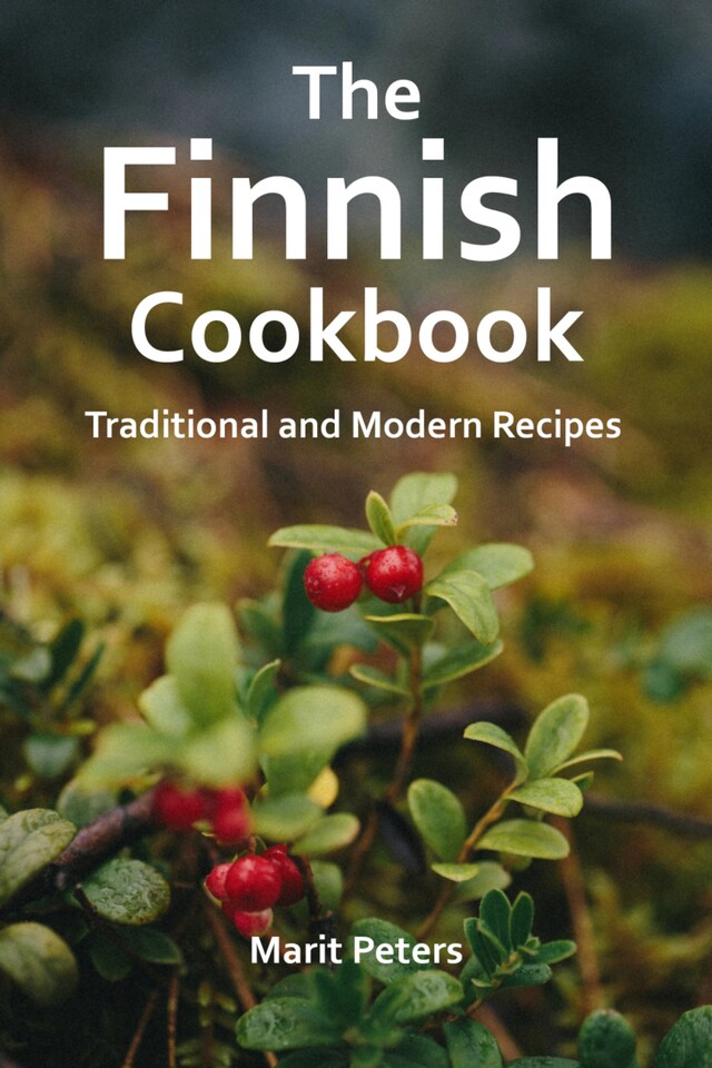 Buchcover für The Finnish Cookbook Traditional and Modern Recipes