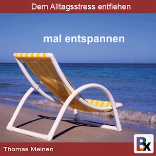 Einfach mal entspannen als Hörbuch