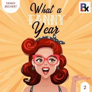What a FANNY year - Part 2 als Hörbuch