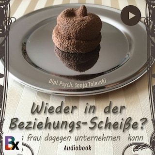 Wieder in der Beziehungs-Scheiße ? als Hörbuch