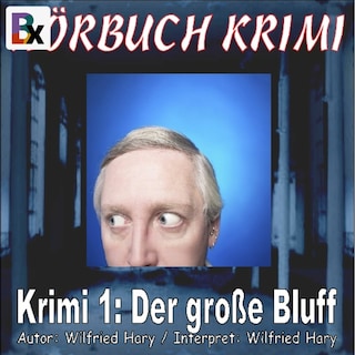 Krimi 001: Der große Bluff als Hörbuch