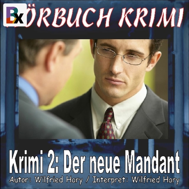 Okładka książki dla Hörbuch Krimi 002: Der neue Mandant