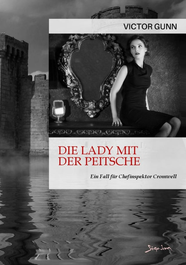 Book cover for DIE LADY MIT DER PEITSCHE - EIN FALL FÜR CHEFINSPEKTOR CROMWELL