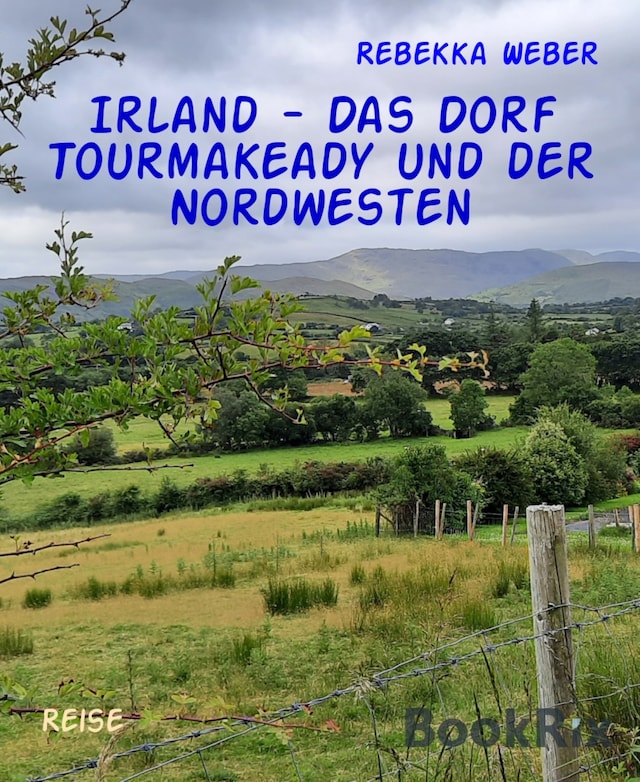 Book cover for Irland - Das Dorf Tourmakeady und der Nordwesten