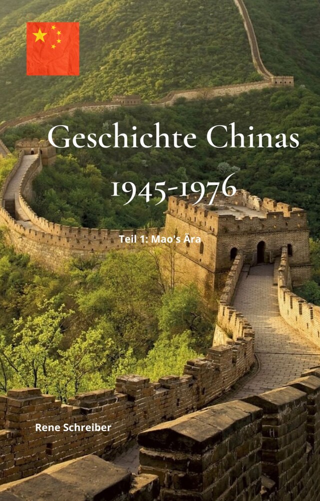 Bokomslag for Geschichte Chinas (1945-1976): Teil 1 - Mao's Ära