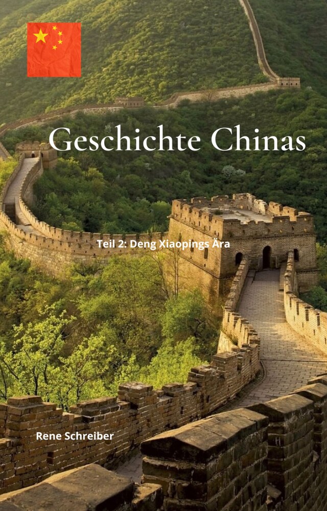 Bokomslag for Geschichte Chinas: Teil 2: Deng Xiaopings Ära