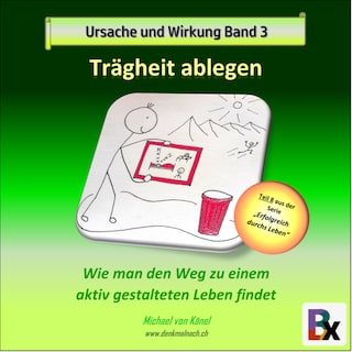 Ursache und Wirkung - Band 3: Trägheit ablegen als Hörbuch