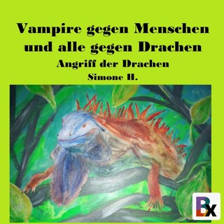 Vampire gegen Menschen und alle gegen Drachen als Hörbuch