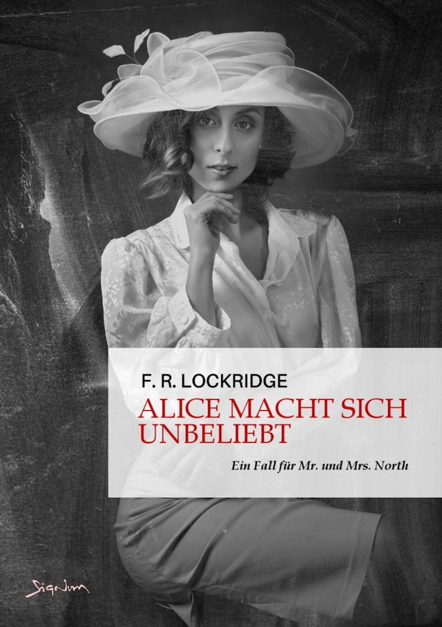 Couverture de livre pour ALICE MACHT SICH UNBELIEBT - EIN FALL FÜR MR. UND MRS. NORTH