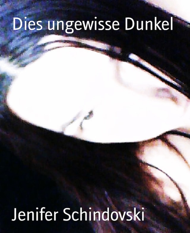 Book cover for Dies ungewisse Dunkel