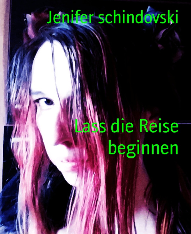 Book cover for Lass die Reise beginnen