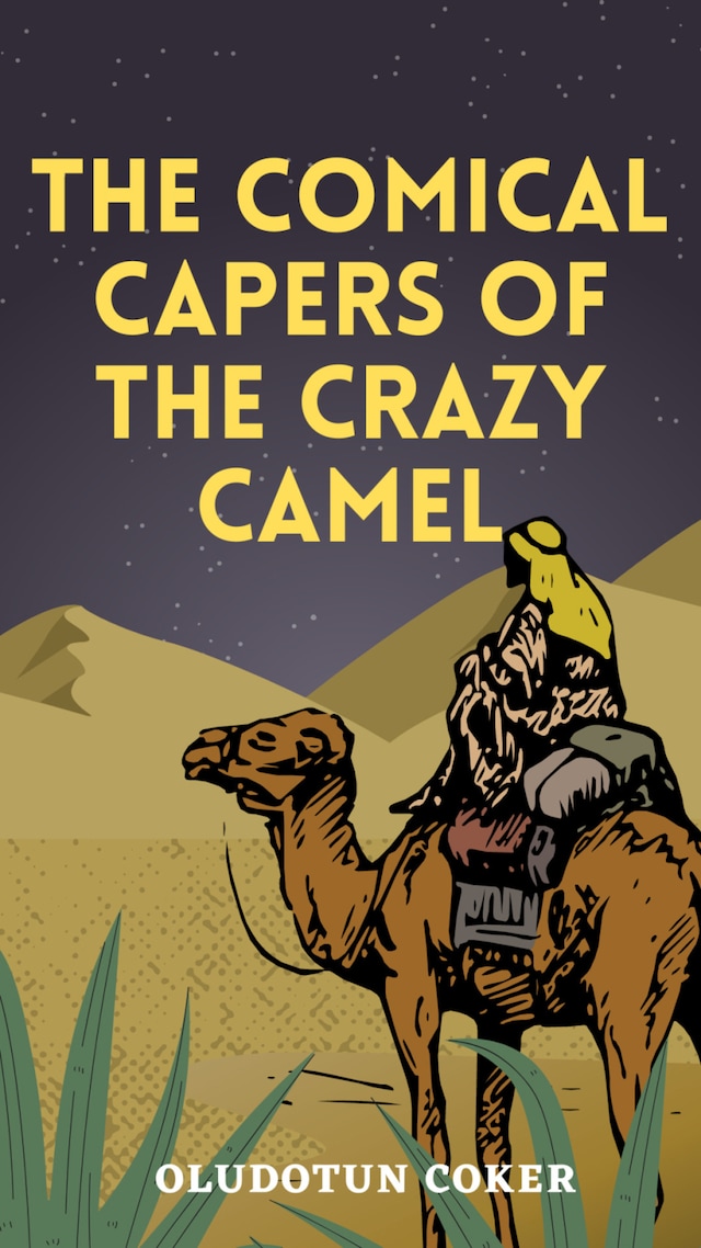 Kirjankansi teokselle The Comical Capers of the Crazy Camel