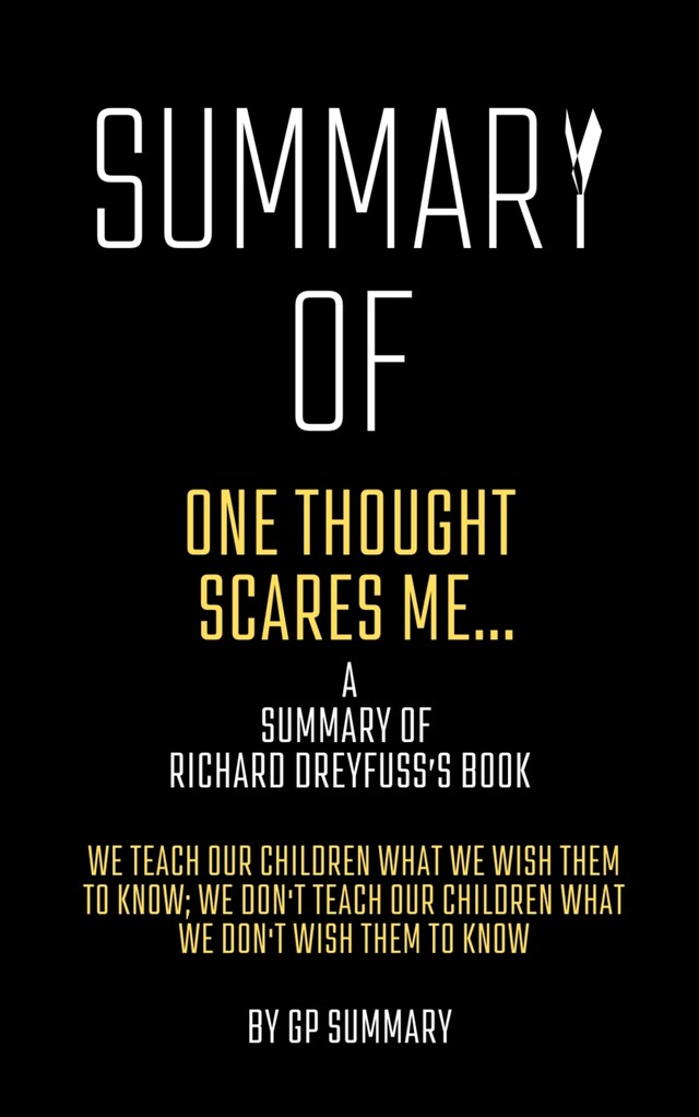 Book cover for Summary of One Thought Scares Me...by Richard Dreyfuss