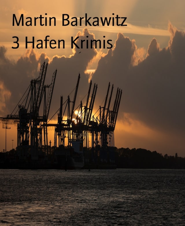Kirjankansi teokselle 3 Hafen Krimis