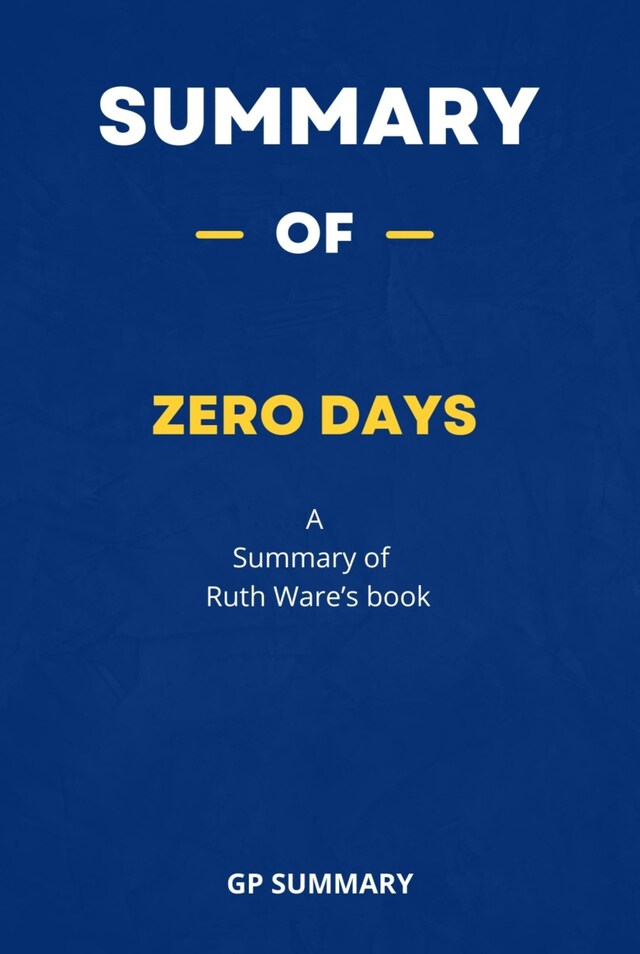 Boekomslag van Summary of Zero Days by Ruth Ware