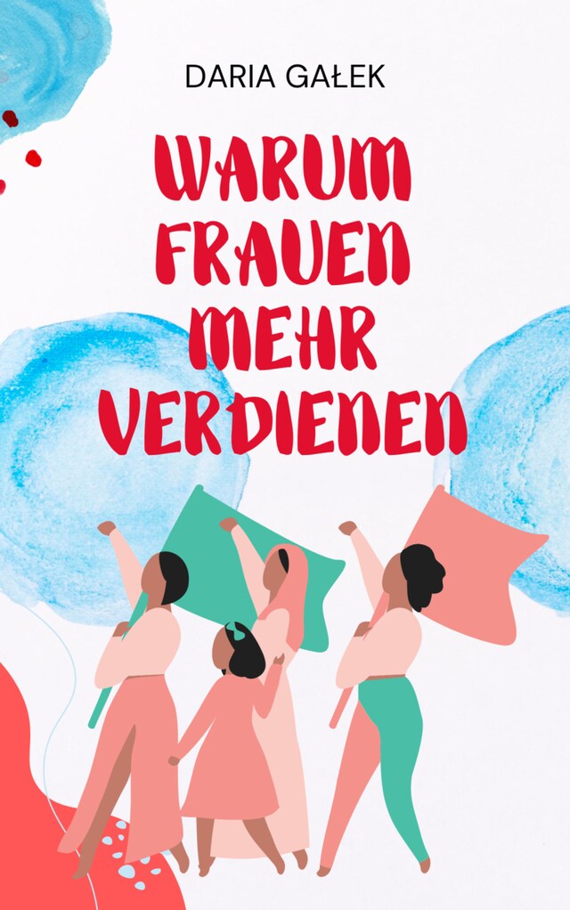 Book cover for Warum Frauen Mehr Verdienen