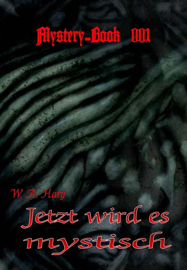 Book cover for Mystery-Book 001: Jetzt wird es mystisch