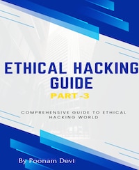 ETHICAL HACKING GUIDE-Part 3
