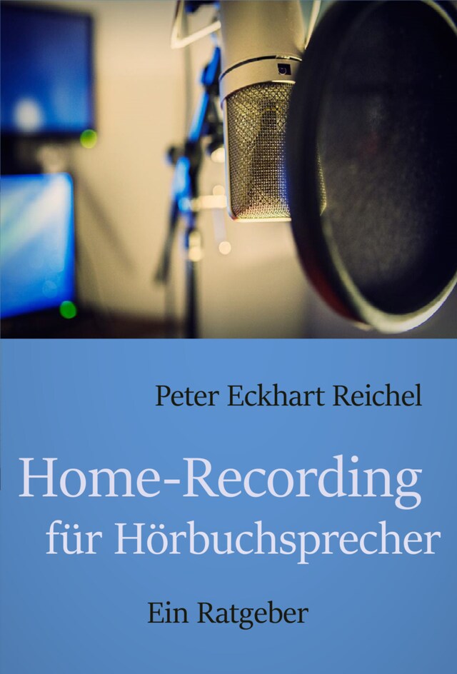 Buchcover für Home-Recording für Hörbuchsprecher