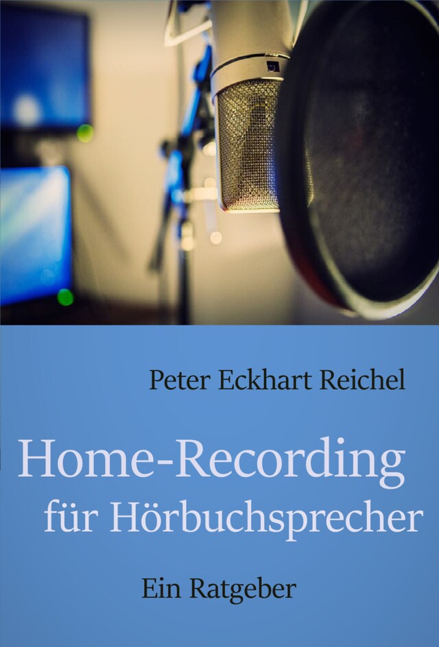 Book cover for Home-Recording für Hörbuchsprecher