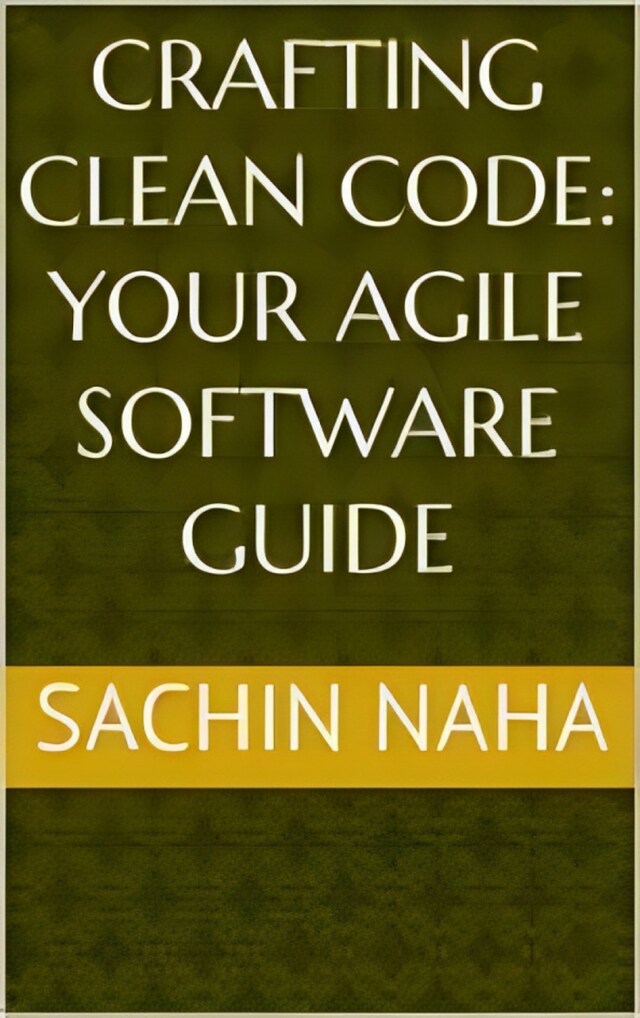 Okładka książki dla Crafting Clean Code: Your Agile Software Guide