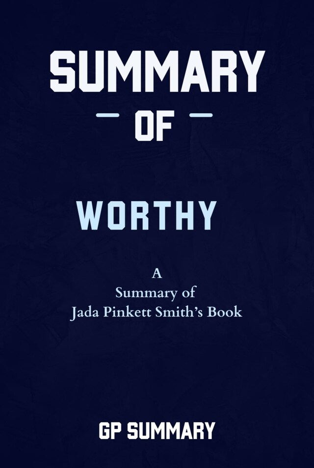 Buchcover für Summary of Worthy By Jada Pinkett Smith