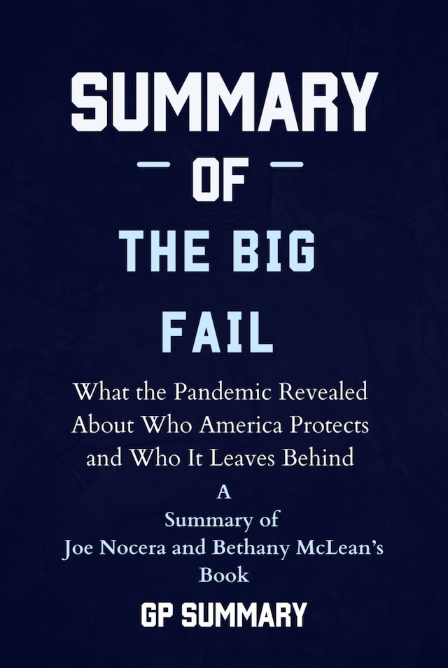 Book cover for Summary of The Big Fail by  Joe Nocera and Bethany McLean