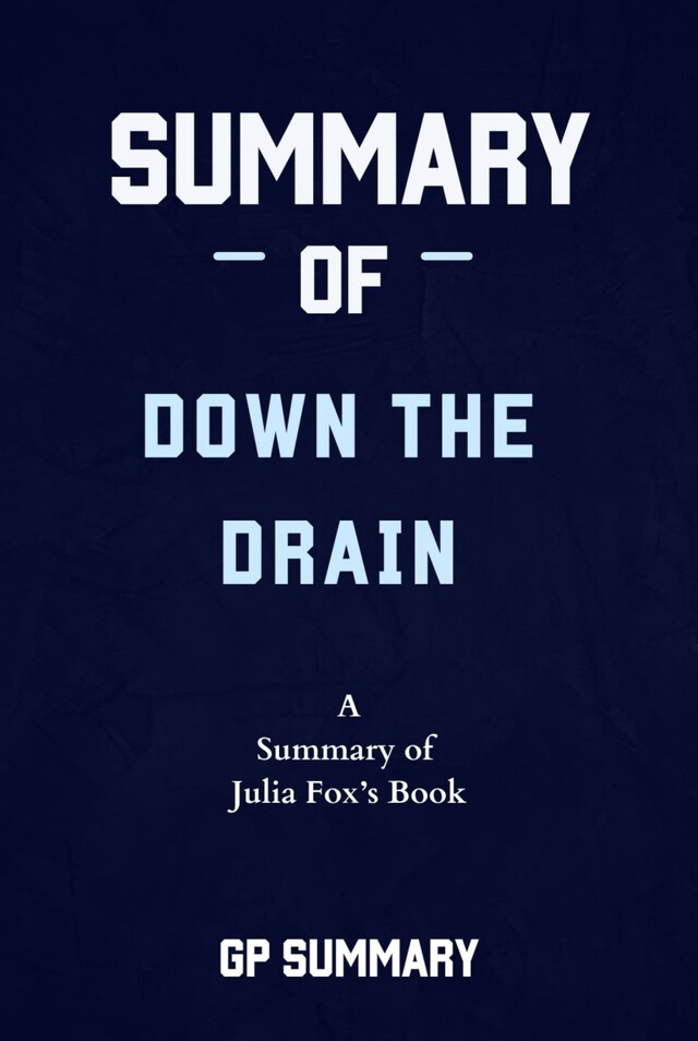 Buchcover für Summary of Down the Drain by Julia Fox