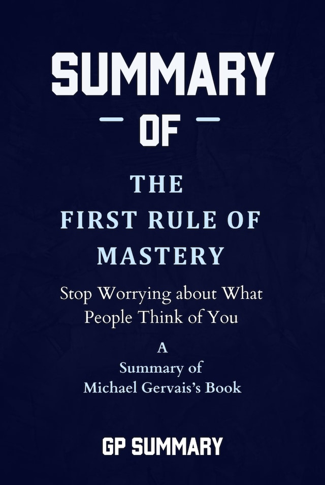 Book cover for Summary of The First Rule of Mastery by Michael Gervais