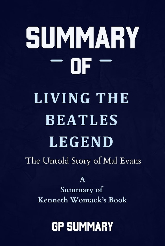 Buchcover für Summary of Living the Beatles Legend by Kenneth Womack