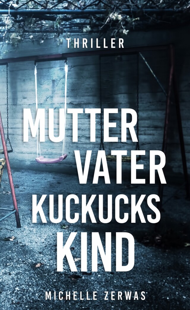 Buchcover für Mutter, Vater, Kuckuckskind