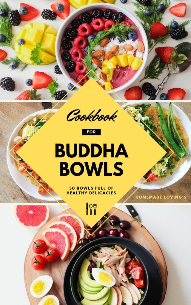 Boekomslag van Cookbook For Buddha Bowls: 50 Bowls Full Of Healthy Delicacies