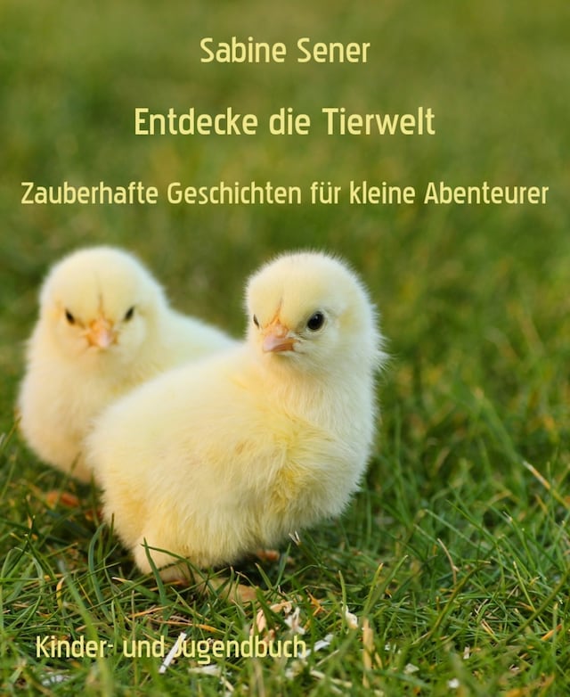 Book cover for Entdecke die Tierwelt