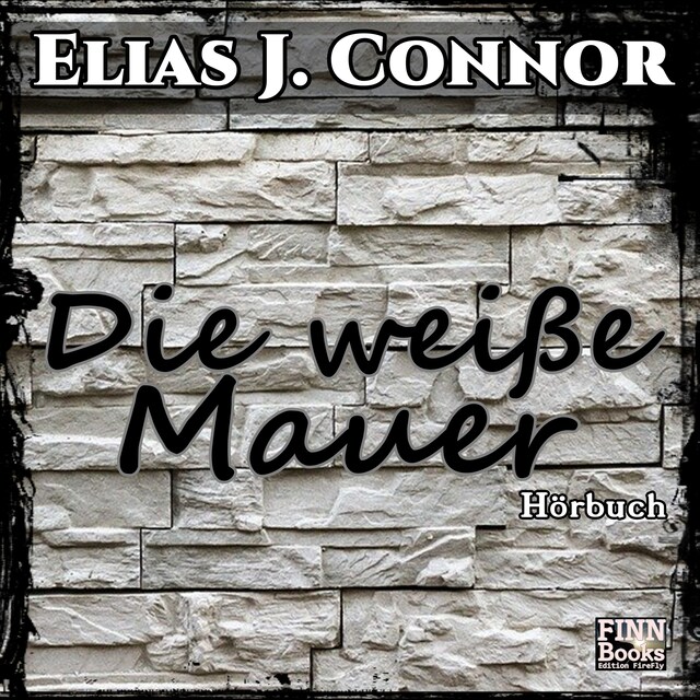 Book cover for Die weiße Mauer