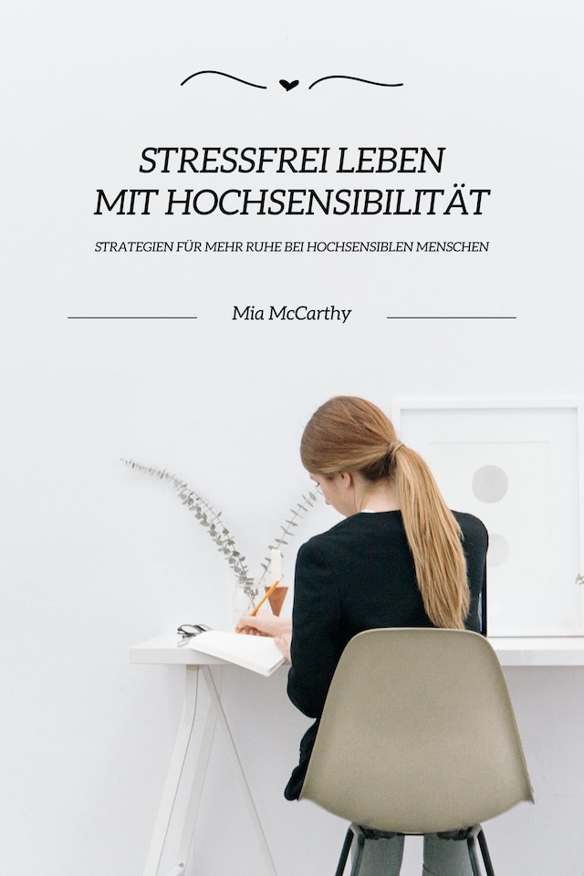 Buchcover für Stressfrei leben mit Hochsensibilität: Strategien für mehr Ruhe bei hochsensiblen Menschen