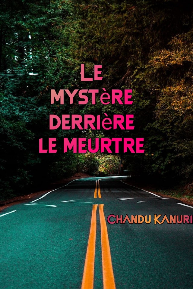 Book cover for Le mystère derrière le meurtre