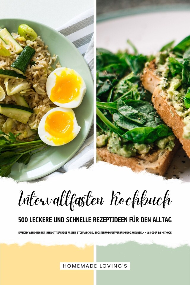 Portada de libro para Intervallfasten Kochbuch - 500 leckere & schnelle Rezeptideen für den Alltag (Effektiv Abnehmen mit Intermittierendes Fasten: Stoffwechsel boosten & Fettverbrennung ankurbeln - 16:8 oder 5:2 Methode)